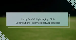 Leroy Sané: Upbringing, Club Contributions, International Appearances